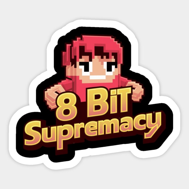 8 Bit Supremacy Sticker by AnimeVision